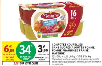 Intermarché Hyper Compotes coupelles sans sucres ajoutés pomme, pomme framboise fraise materne offre