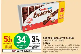 Intermarché Hyper Barre chocolatée bueno chocolat au lait kinder offre
