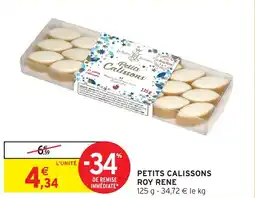Intermarché Hyper Petits calissons roy rene offre