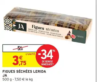 Intermarché Hyper Figues séchées lerida ja offre