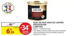 Intermarché Hyper Bloc de foie gras de canard dégustation labeyrie offre