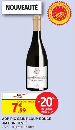 Intermarché Hyper Aop pic saint-loup rouge jm bonfils offre
