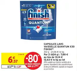 Intermarché Hyper Capsules lave vaisselle quantum x30 finish offre