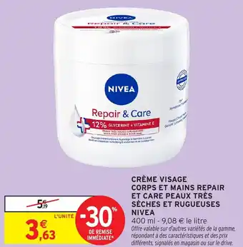 Intermarché Hyper Crème visage corps et mains repair et care peaux très sèches et rugueuses nivea offre