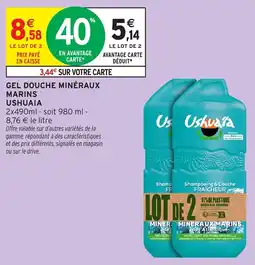 Intermarché Hyper Gel douche minéraux marins ushuaia offre