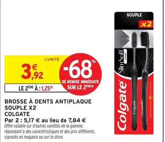 Intermarché Hyper Brosse à dents antiplaque souple x2 colgate offre