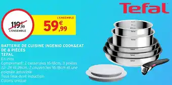 Intermarché Hyper Batterie de cuisine ingenio cook&eat de 8 pièces tefal offre