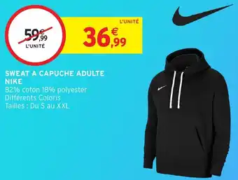 Intermarché Hyper Sweat a capuche adulte nike offre