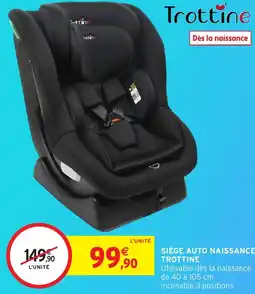 Intermarché Hyper Siège auto naissance trottine offre