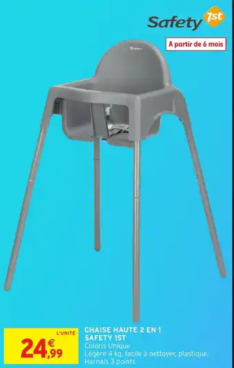 Intermarché Hyper Chaise haute 2 en 1 safety 1st offre