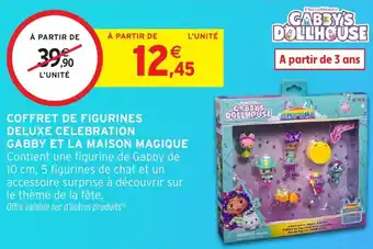 Intermarché Hyper Coffret de figurines deluxe celebration gabby et la maison magique offre