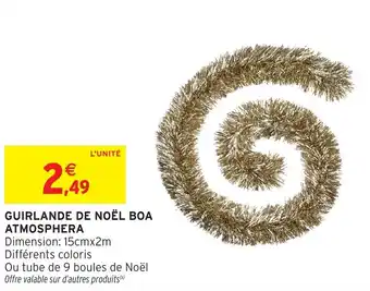 Intermarché Hyper Guirlande de noël boa atmosphera offre
