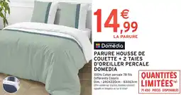 Intermarché Hyper Parure housse de couette 2 taies d'oreiller percale domedia offre