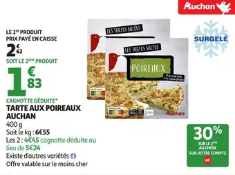 Auchan Tarte aux poireaux auchan offre