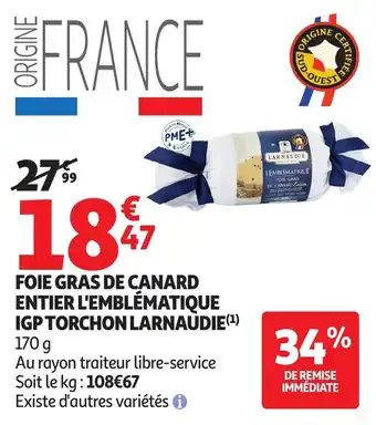 Auchan Foie gras de canard entier l'emblématique igp torchon larnaudie offre