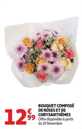 Auchan Bouquet composé de roses et de chrysanthèmes offre