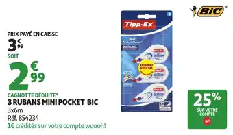 Auchan 3 rubans mini pocket bic offre