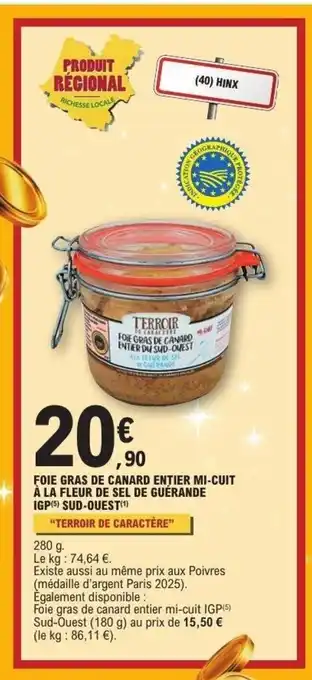 E.Leclerc TERROIR DE CARACTÈRE Foie gras de canard entier mi-cuit à la fleur de sel de guérande igp sud-ouest offre