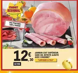 E.Leclerc LARTIGUE & FILS Jambon cuit supérieur sans sel nitrité ajouté avec couenne offre