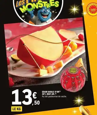 E.Leclerc Edam boule d'or 28% mat.gr. offre