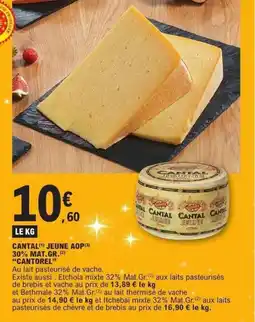 E.Leclerc CANTOREL Cantal jeune aop 30% mat.gr. offre