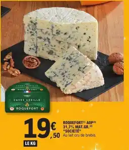 E.Leclerc SOCIÉTÉ Roquefort aop 31,7% mat.gr. offre