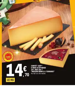 E.Leclerc MAISON MONTS & TERROIRS Comté aop 6 mois d'affinage 34% mat.gr. offre