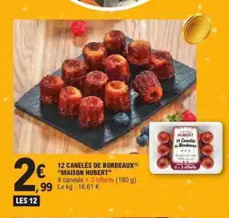 E.Leclerc MAISON HUBERT 12 canelés de bordeaux offre