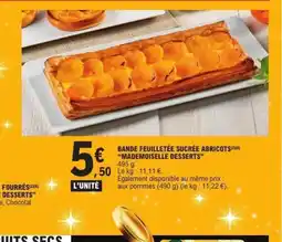 E.Leclerc MADEMOISELLE DESSERTS Bande feuilletée sucrée abricots mademoiselle desserts offre