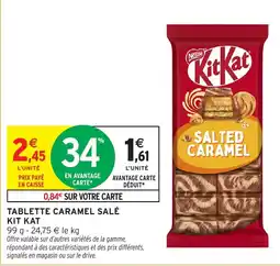 Intermarché Hyper Tablette caramel salé kit kat offre