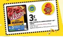 E.Leclerc AOSTE Fines tranches de jambon serrano igp offre