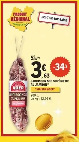 E.Leclerc MAISON ADER Saucisson sec supérieur au jambon offre