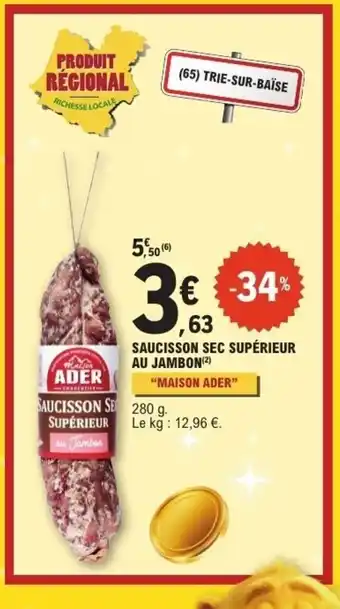 E.Leclerc MAISON ADER Saucisson sec supérieur au jambon offre