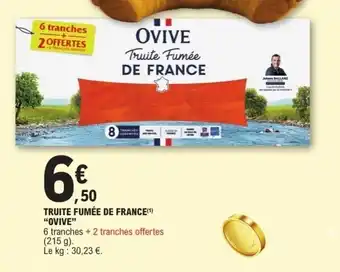 E.Leclerc OVIVE Truite fumée de france offre