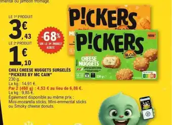 E.Leclerc PICKERS BY MC CAIN Chili cheese nuggets surgelés offre