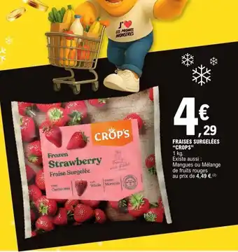 E.Leclerc CROPS Fraises surgelées offre