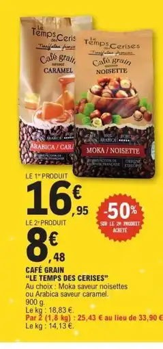 E.Leclerc LE TEMPS DES CERISES Café grain offre