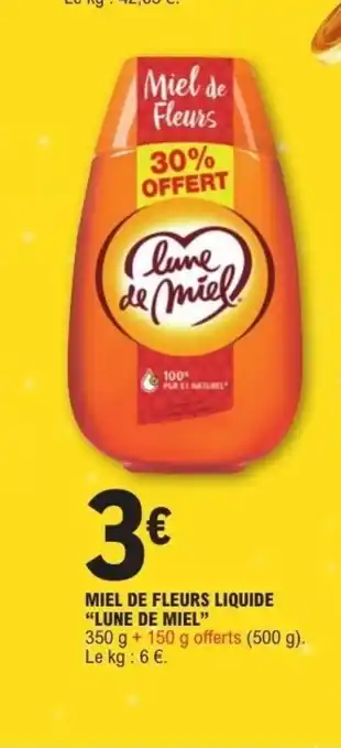 E.Leclerc LUNE DE MIEL Miel de fleurs liquide offre