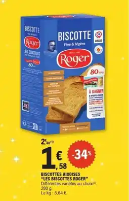 E.Leclerc LES BISCOTTES ROGER Biscottes aixoises offre