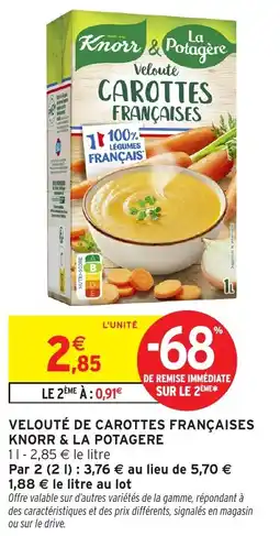 Intermarché Hyper Velouté de carottes françaises knorr & la potagere offre