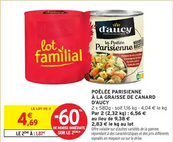 Intermarché Hyper Poêlée parisienne à la graisse de canard d'aucy offre
