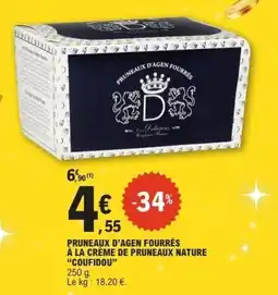 E.Leclerc COUFIDOU Pruneaux d'agen fourrés à la crème de pruneaux nature offre