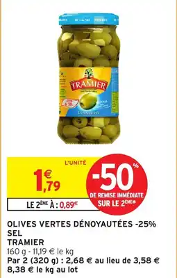 Intermarché Hyper Olives vertes dénoyautées 25 sel tramier offre