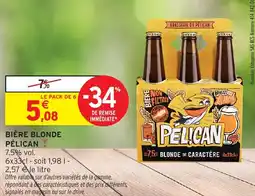 Intermarché Hyper Bière blonde pélican offre