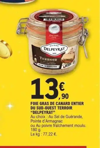 E.Leclerc DELPEYRAT Foie gras de canard entier du sud-ouest terroir offre