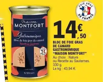 E.Leclerc MAISON MONTFORT Bloc de foie gras de canard gastronomique offre