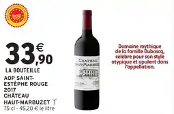 Intermarché Hyper Aop saint estèphe rouge 2017 château haut marbuzet offre