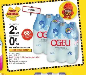E.Leclerc OGEU SOURCE DU ROY Eau minérale naturelle offre