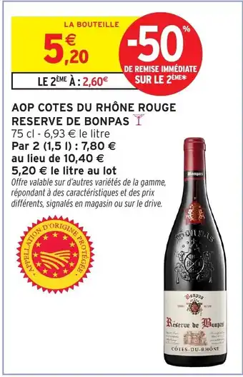 Intermarché Hyper Aop cotes du rhône rouge reserve de bonpas offre