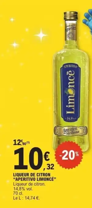 E.Leclerc APERITIVO LIMONCÉ Liqueur de citron offre